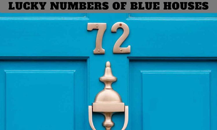 Lucky Numbers of Blue Houses